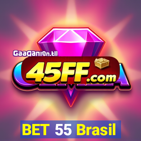 BET 55 Brasil